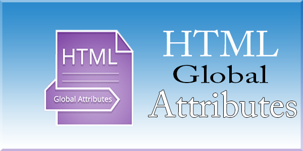 HTML Global Attributes
