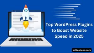 Top 16 WordPress Plugins to Boost Website Speed in 2025