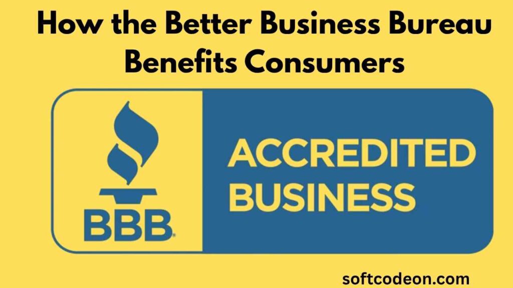 Better Business Bureau BBB Your Trusted Guide 2025 2 How the Better Business Bureau Benefits Consumers