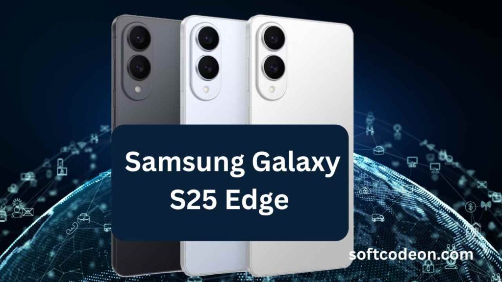 Samsung Galaxy S25 Edge 2025, Slim Design & Specs